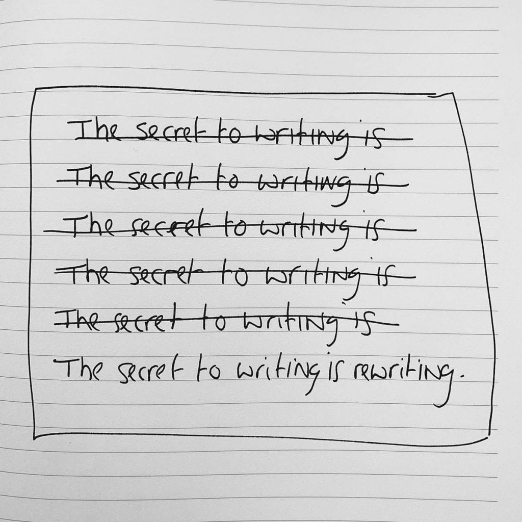 The Secret to writing is rewriting
